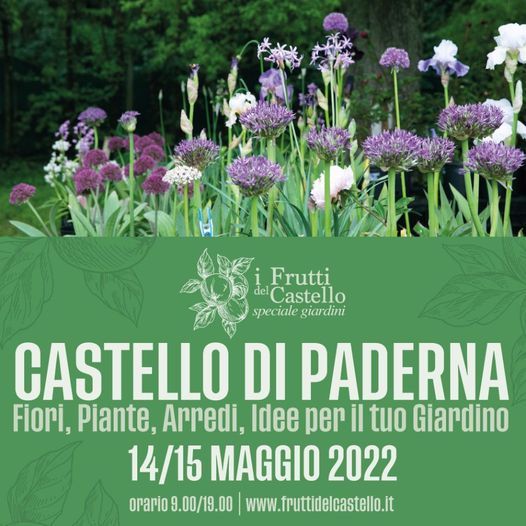 Sabato 14 e Domenica 15 Aprile vi aspettiamo a "I Frutti del Castello - Speciale Giardini" - Castello di Paderna