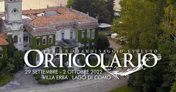 29,30 Settembre 1,2 Ottobre - “Orticolario” - Villa Erba - Cernobbio (Lago di Como)